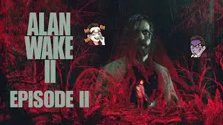Chasse au lapin, chasse au canard... CHASSE AU NUDISTE, FEU !!! [Alan Wake II - Ep 2]