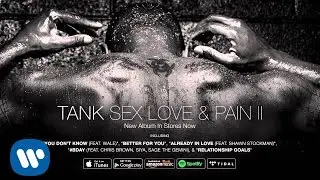 Tank - She Wit The S*** (feat. Rich Homie Quan)