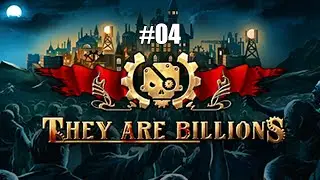 They Are Billions - 300% Brutal difficulty Gameplay #04 - Alpha Communications Center??