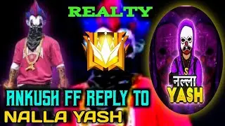 ANKUSH FF & NALLA YASH FULL CONTROVERSY & REPLY AKASH FF !!