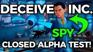 The Three Spy Stooges... | Deceive Inc. Closed Alpha Test