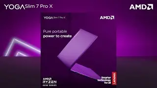 Yoga Slim 7 Pro X - Pure Portable Power to Create