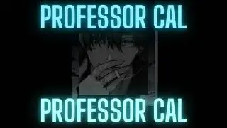 Professor Cal  mommy sorry  mommy sorry  mommy ft  auralescent