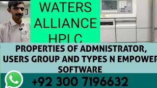 Waters Alliance HPLC Empower Administrator,Users Group, Types And Password Generation