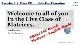 matrices || mathenatics || jee main || concept clearance || examples || ncert || ex 3.1 || class xii