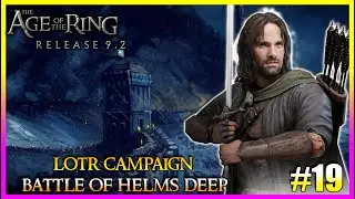 Age of the Ring Mod 9.2 | LOTR Campaign | Battle of the Hornbrug #19