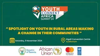 #YouthConnekt2024: Spotlight on youth in rural areas making in their communities