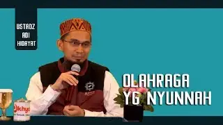 Olahraga Yang Nyunnah ||  Ustadz Adi Hidayat Lc MA