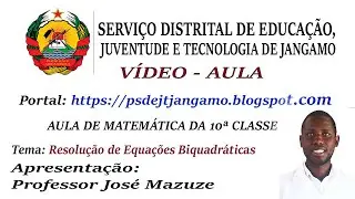 Resolução de Equações Biquadráticas   Matemática da10ª Classe