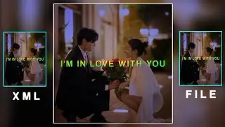 I'M IN LOVE WITH YOU || XML FILE PRESENT IN DESCRIPTION 🎁🔰