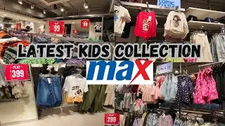 Max Mania sale 2025 | Max latest kids collection | Max fashion kids collection | Max Fashion 2025