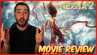 Nezha 2 Movie Review | MY FAVORITE MOVIE OF THE YEAR?!