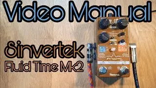 Video Manual: Sinvertek Fluid Time MkII