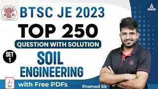 BTSC JE CLASSES 2023 | BTSC JE CIVIL | Soil Engineering By Pramod Sir #1