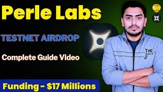 Perle Labs Testnet Airdrop Guide &ndash; Earn Free Tokens Daily! 🚀 | Complete Tutorial | $17.5M Project 🔥