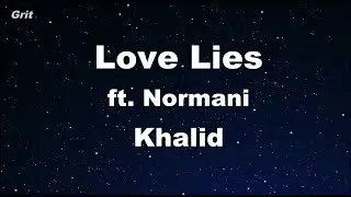 Love Lies - Khalid & Normani Karaoke 【With Guide Melody】 Instrumental