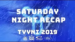 [LIVE] 2019 Tyyni Nightly Recap - Saturday Night from Sibbe