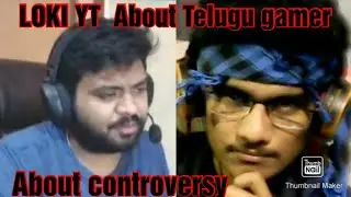 Loki Yt about Telugu gamer -what type of bond they have -To stop misunderstandings- Don't Miss it