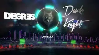 DEGRES - DARK KNIGHT