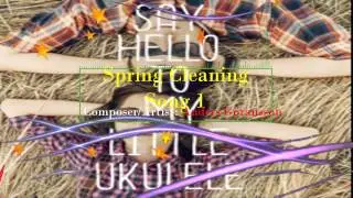Spring Cleaning Song 3 ◄  Composer- Anders G&ouml;ransson(Music Vocals,Acoustic)