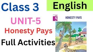 Class 3 English Unit 5 Honesty Pays explanation and full Activities|#class3english #std3