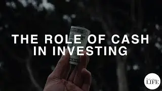 297 The Role Of Cash In Investing