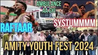 Amity Youth Fest 2024 || Raftaar || System Hang || College Girls Reaction || Mayank Tanwar King
