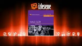 Meşeden gel a sürmelim meşeden / Hale Gür