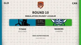 Gold Coast Titans v Canberra Raiders | Season 1, Round 10 | SRL 2.0
