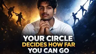 Your Circle Matters || Shivam Documenting 