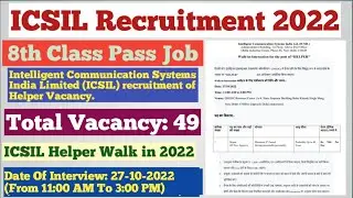 ICSIL Recruitment 2022/Intelligent Communication Systems India Limited recruitment 2022