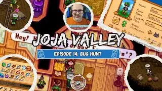 Joja Valley Ep. 14 Stardew Valley Joja Run | Bug Hunt | danieljhogan
