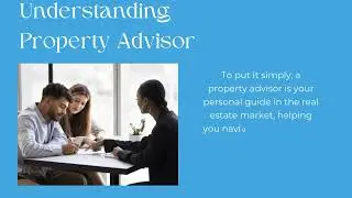 Exploring The Role And Benefits Of A Property Advisor