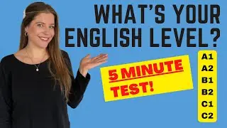FAST 5-MINUTE ENGLISH LEVEL CHECK! (A1-C2)