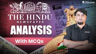 Daily Hindu Newspaper Analysis | 13 September | Current Affairs for CLAT 2026 & Competitive Exams