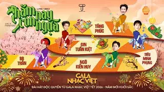 Năm Nay Con Ngựa - Ngô Kiến Huy, Tăng Phúc, BB Trần, Gin Tuấn Kiệt, Tiêu Minh Phụng (Lyric Video)