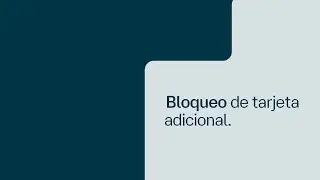 &iquest;C&oacute;mo bloquear y desbloquear tus tarjetas adicionales desde tu App Banamex&reg;?