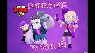 Unlocking Emz and pushing to rank 10! | Brawl Stars | Simple Guide to use Emz during showdown!