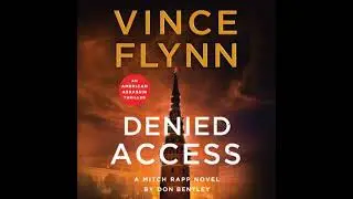 Denied Access: The New York Times bestselling Mitch Rapp series is back - don't miss this