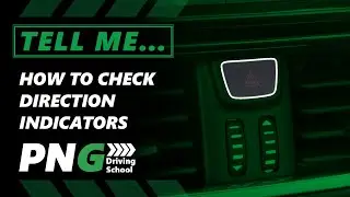 Tell Me 07 - Direction Indicators | PNG Driving School
