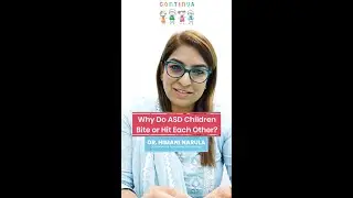 Why Do Autism Children Bite or Hit Each Other? Dr. Himani Narula