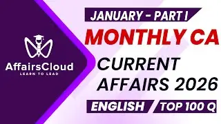 Monthly Current Affairs January 2026 - Part I | English | AffairsCloud | Top 100 |