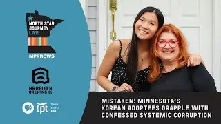 Mistaken: Minnesota's Korean adoptees grapple with confessed systemic corruption