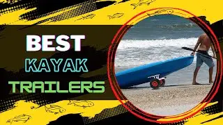 The 9 Best Kayak Trailer Review | Easy Kayak Transportation