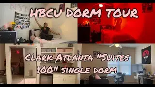 HBCU DORM TOUR | CLARK ATLANTA |  CAU SUITES 100 | SINGLE DORM