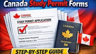 Canada Study Permit Forms: The Complete Step‑by‑Step Guide to Fill All the Forms. 
