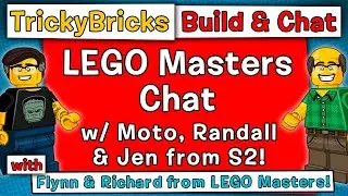 TrickyBricks LEGO Chat #262: LEGO Masters Chat w/ S2 Contestants!
