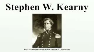 Stephen W. Kearny
