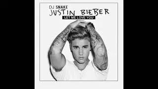 DJ Snake ft. Justin Bieber - Let Me Love You (Instrumental Version)