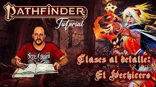 Pathfinder 2 Tutorial // Clases al detalle: El Hechicero
